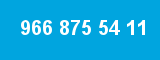 966 875 54 11 966 875 54 11